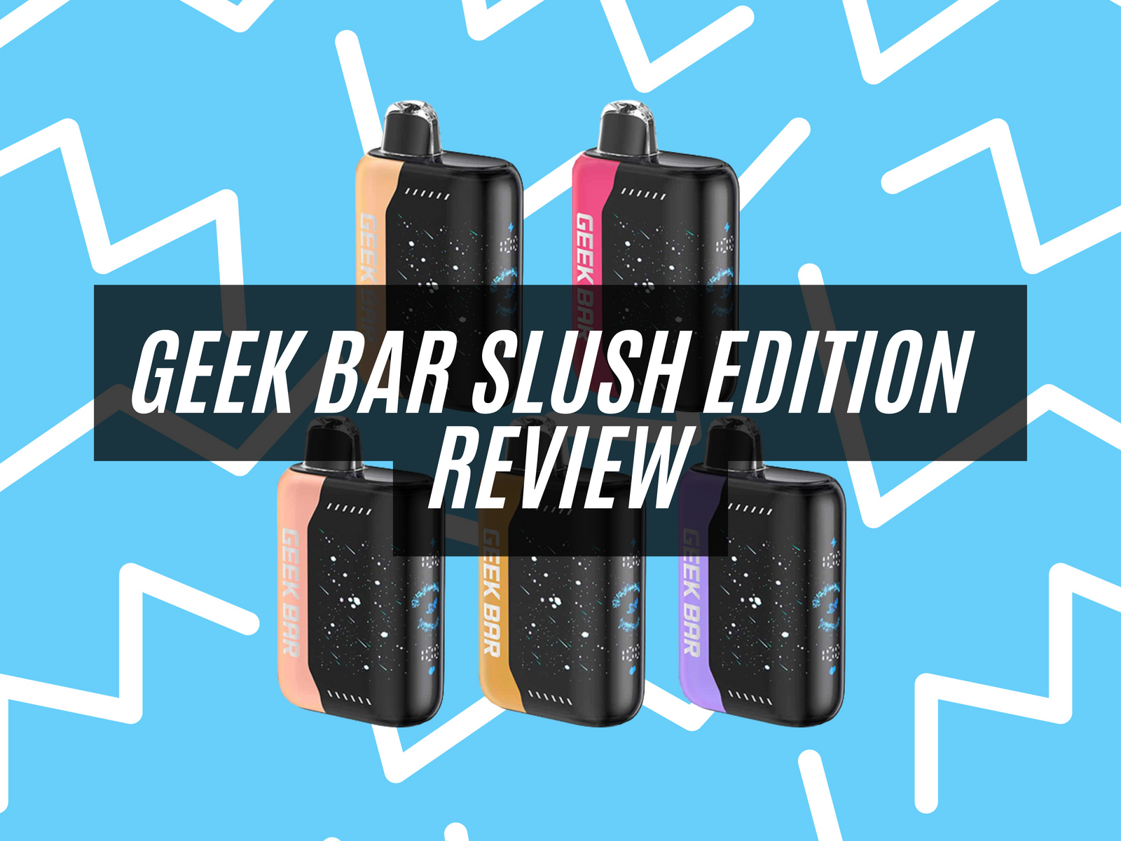 Geek Bar Pulse X SLUSH EDITION REVIEW