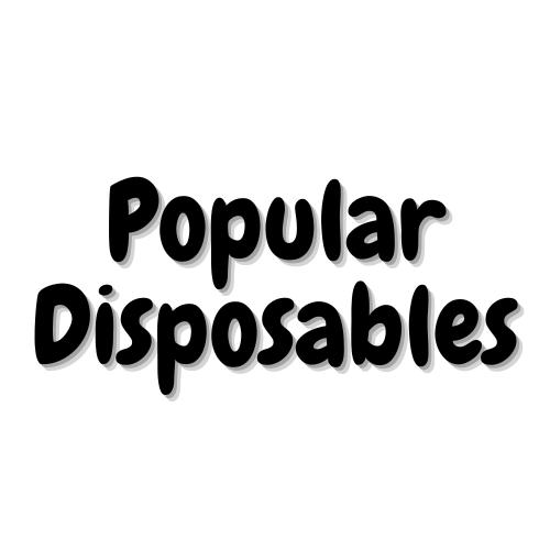 Popular Disposables